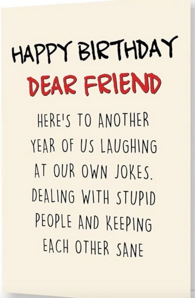 Funny Birthday Wishes For Best Friend